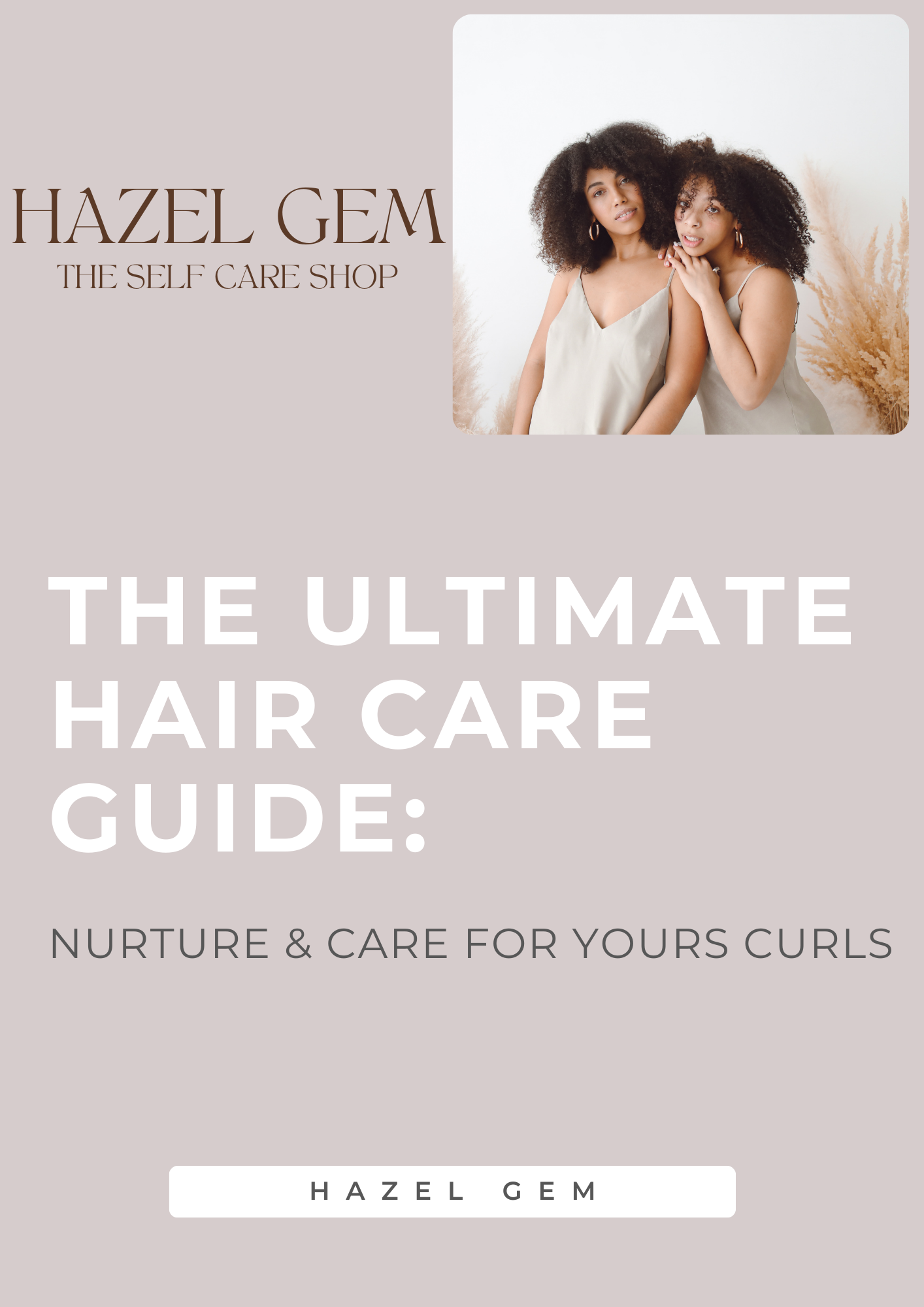 The Ultimate Hair Care Guide